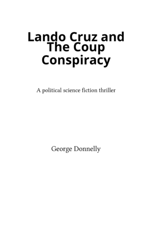 Lando Cruz and the Coup Conspiracy